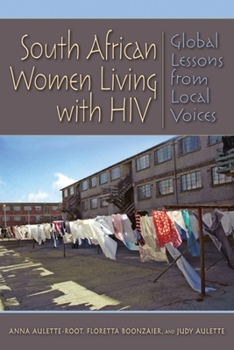 Paperback South African Women Living with HIV: Global Lessons from Local Voices Book