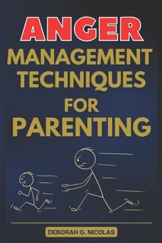 Paperback Anger Management Techniques for Parenting Book