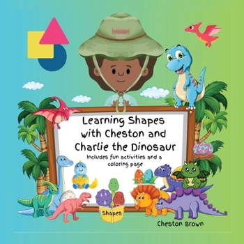 Paperback Learning Shapes with Cheston and Charlie the Dinosaur [Large Print] Book