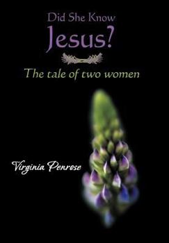 Did She Know Jesus?: The Tale of Two Women