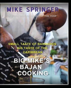 Paperback Big Mike's Bajan Cooking: Small Taste of Barbados Big Taste of the Caribbean Book