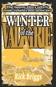 Paperback Winter Of The Valkyrie: What happens when a valkyrie breaks Valhalla's most sacred law? Book