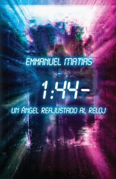 Paperback 1: 44 - Un ángel reajustado al reloj Book