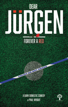 Paperback Dear Jurgen: Forever a Red: A Dark Domestic Comedy Book