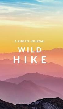 Hardcover Wild Hike Book