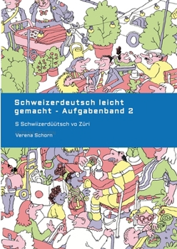 Paperback Schweizerdeutsch leicht gemacht - Aufgabenband 2: S Schwiizerdüütsch vo Züri [German] Book
