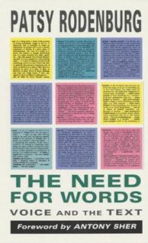 Paperback The Need for Words: Voice and the Text. Patsy Rodenburg Book