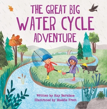 Hardcover The Great Big Water Cycle Adventure Book