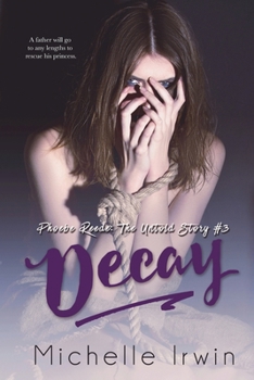 Paperback Decay: Phoebe Reede: The Untold Story #3.2 Book