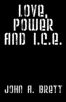 Paperback Love, Power and I.C.E. Book