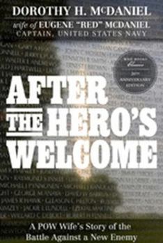 Paperback After the Hero's Welcome: A POW Wife's Story of the Battle Against a New Enemy Book