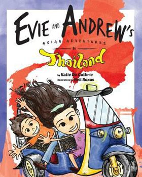 Paperback Evie and Andrew's Asian Adventures in Thailand Book