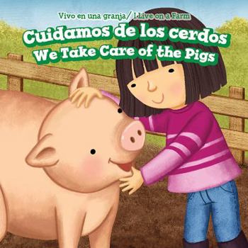 Library Binding Cuidamos de Los Cerdos / We Take Care of the Pigs [Spanish] Book