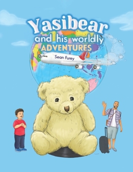 Paperback Yasibear and His Worldly Adventures Book