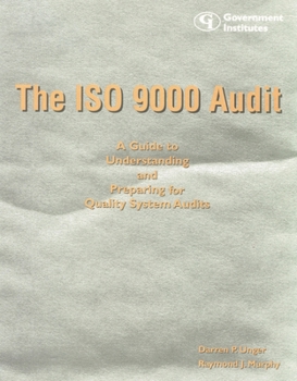 Paperback The ISO 9000 Audit: A Guide to Understanding and Preparing for Quality System Audits Book