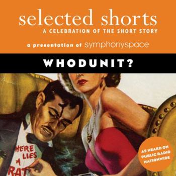 Selected Shorts: Whodunit? (Selected Shorts (Digital)) - Book  of the Selected Shorts