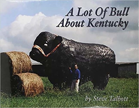 Hardcover A Lot of Bull about Kentucky Book