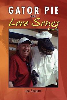 Paperback Gator Pie and Love Songs Book