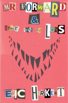 Paperback Mr Forward & Other Tails of Loss Book