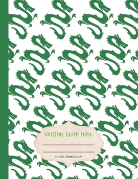 Paperback Knitting Graph Paper: Cute green dragon cartoon themed knitter's graph notebook 4:5 asymmetric ratio grid. Large format 8.5x11 size book. Book