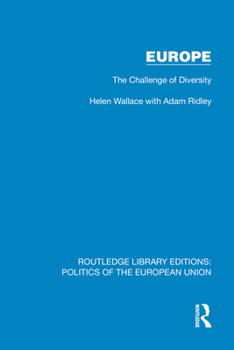Europe: The Challenge of Diversity (Routledge Library Editions: Politics of the European Union)