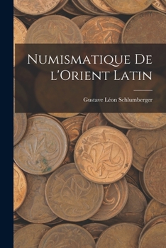Paperback Numismatique de l'Orient latin [French] Book