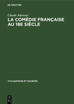 Hardcover La Comédie Française Au 18e Siècle: Étude Économique [French] Book