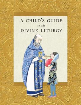 Paperback A Child's Guide to the Divine Liturgy Book