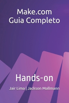 Make.com - Guia Completo: Hands-on (Portuguese Edition)