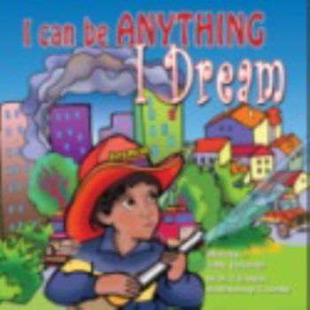 Board book I Can Be Anything I Dream Book