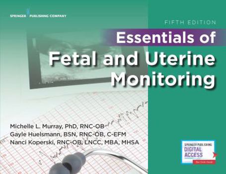 Paperback Essentials of Fetal and Uterine Monitoring, Fifth Edition Book