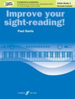 Paperback Improve Your Sight-Reading! Electronic Keyboard, Grade 0-1: A Workbook for Examinations Book