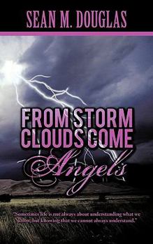 Paperback From Storm Clouds Come Angels Book