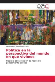 Paperback Política en la perspectiva del mundo en que vivimos [Spanish] Book