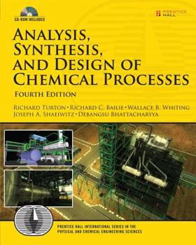 Analysis, Synthesis and Design of Chemical Processes (Prentice Hall International Series in the Physical and Chemical Engineering Sciences)