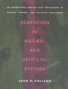 Paperback Adaptation in Natural and Artificial Systems: An Introductory Analysis with Applications to Biology, Control, and Artificial Intelligence Book