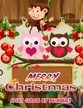 Merry Christmas Adult Color By Numbers: a beautiful colouring book with Christmas designs on a black background, for gloriously vivid colours