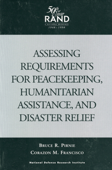 Paperback Assessing Requirements for Peacekeeping, Humanitarian Assistance, and Disaster Relief Book