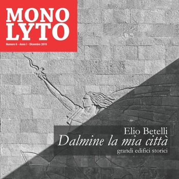 Paperback Dalmine la mia città: Grandi edifici storici [Italian] Book