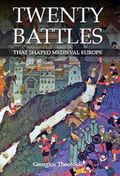 Hardcover Twenty Battles That Shaped Medieval Europe Book