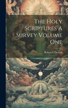 Hardcover The Holy Scriptures A Survey Volume One Book