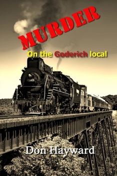 Paperback Murder on the Goderich Local Book