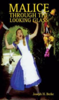 Paperback Malice Through the Looking Glass: Reflections and Refractions of Envy, Greed of Jealousy (English, German, French, Italian, Spanish, Danish, Hindi, Chinese, Japanese, Korean and Welsh Edition) Book