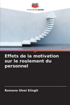Paperback Effets de la motivation sur le roulement du personnel [French] Book