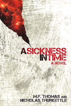 Paperback Sickness in Time: Volume 1 Book
