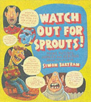 Hardcover Watch Out for Sprouts. Simon Bartram Book