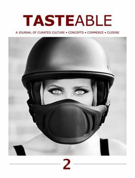 Paperback Tasteable: A Journal of Curated Culture, Concept, Commerce and Concepts Book