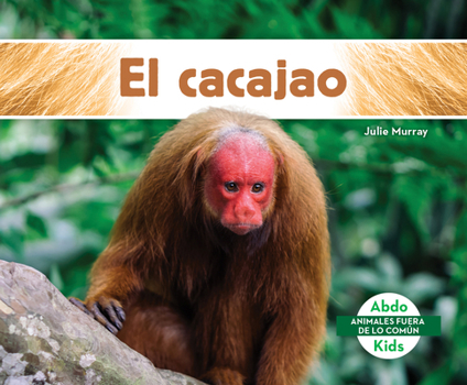 Library Binding El Cacajao (Uakari) [Spanish] Book