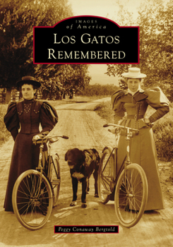 Paperback Los Gatos Remembered Book