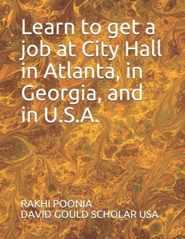 Learn to get a job at City Hall in Atlanta, in Georgia, and in U.S.A.